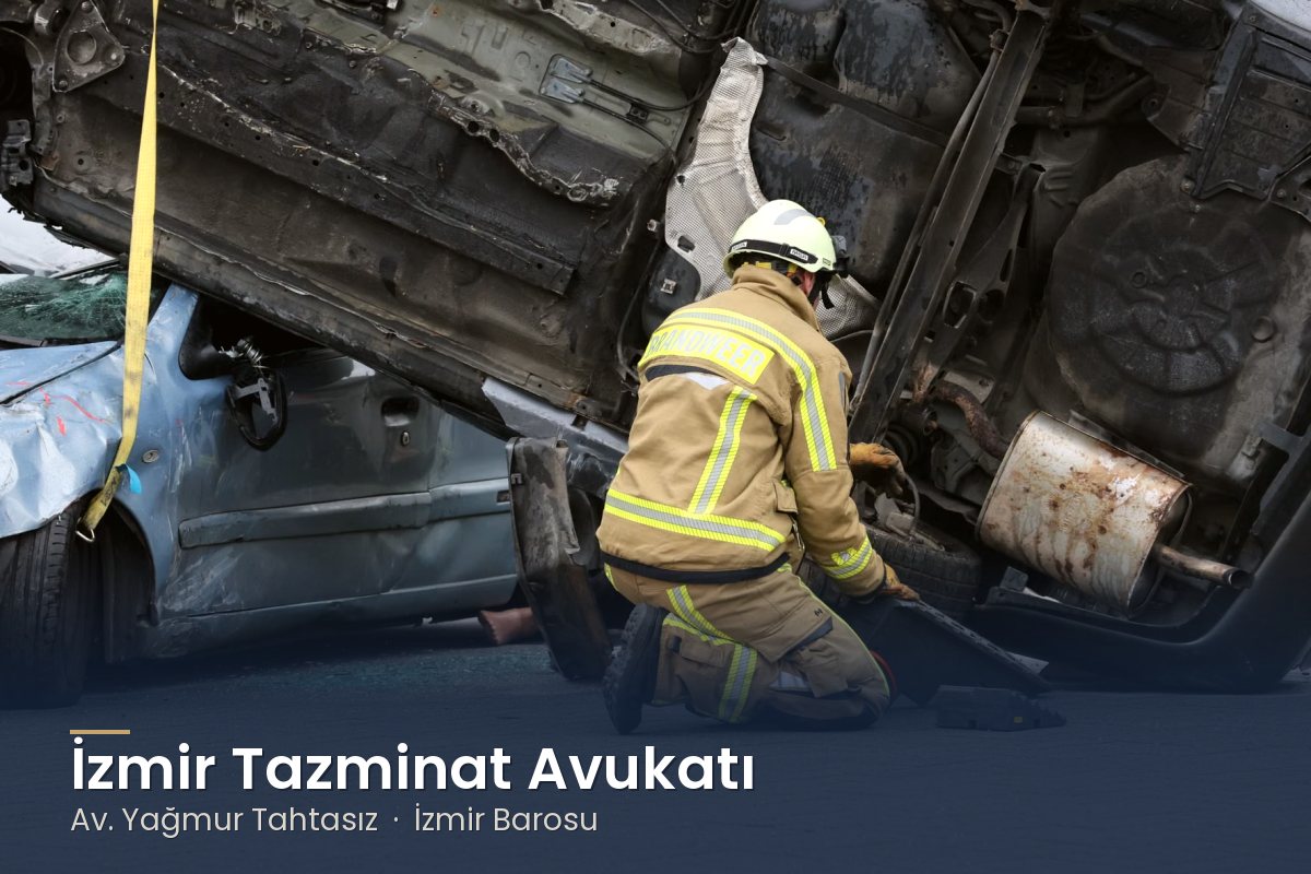 Trafik kazasında devrilen aracın yanında çalışan itfaiyeci – İzmir tazminat avukatı Av. Yağmur Tahtasız