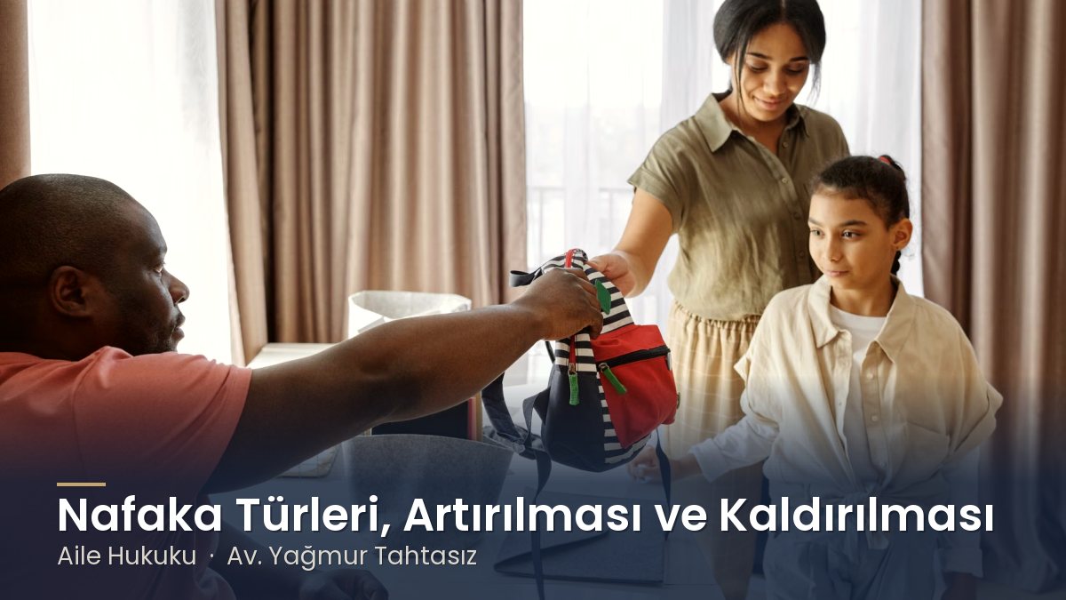 Çocuğun okul çantasını hazırlayan aile – Nafaka Türleri: Artırılması, Azaltılması ve Kaldırılması